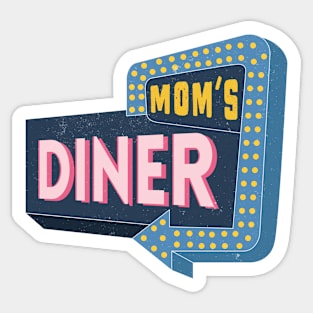 Mom's Diner Vintage 1960's Retro Diner Sign Sticker